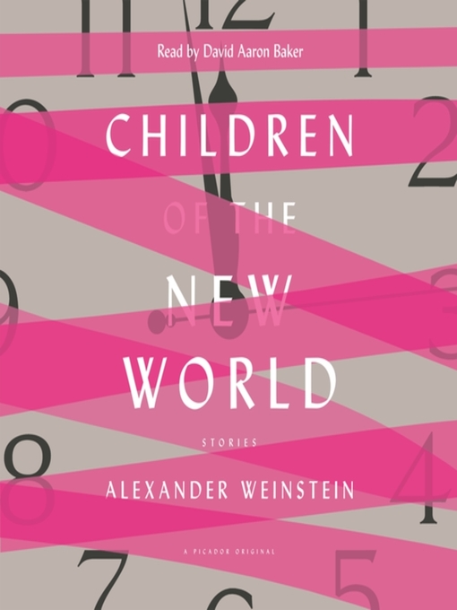 Title details for Children of the New World by Alexander Weinstein - Wait list
